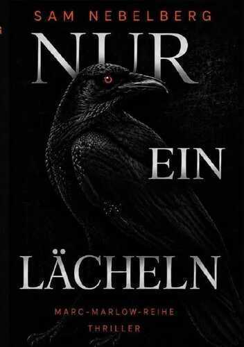 Die Marc Marlow-Reihe / Nur ein Lächeln