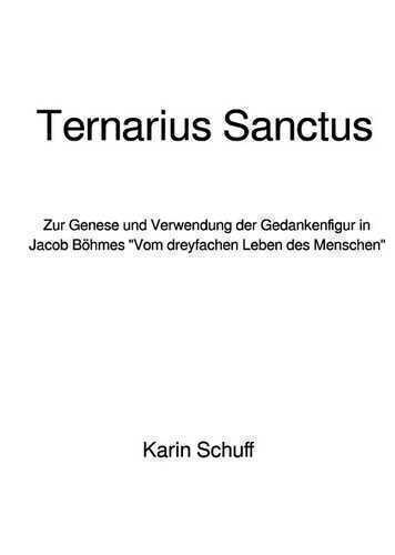 Ternarius Sanctus — Karin Schuff