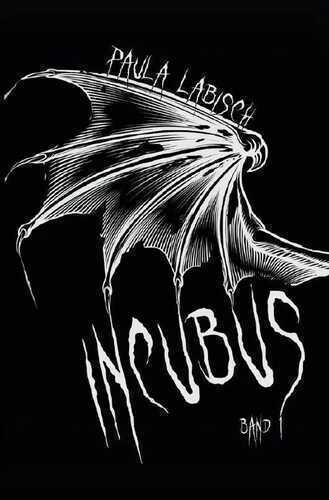 Incubus — Paula Labisch