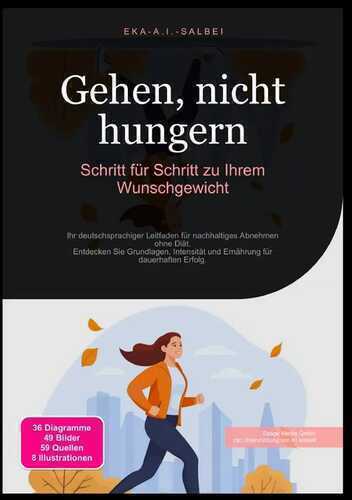 Gehen, nicht hungern: Schritt für Schritt zu Ihrem Wunschgewicht