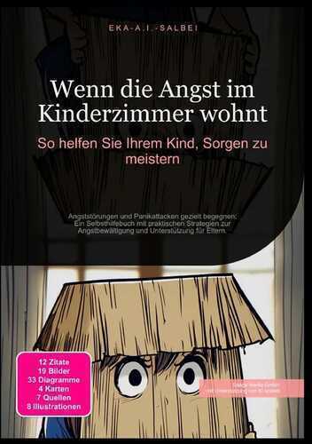 Wenn die Angst im Kinderzimmer wohnt: So helfen Sie Ihrem Kind, Sorgen zu meistern