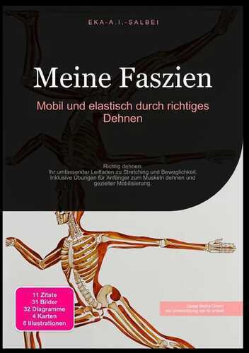 Meine Faszien: Mobil und elastisch durch richtiges Dehnen