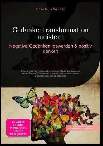Gedankentransformation meistern: Negative Gedanken loswerden & positiv denken