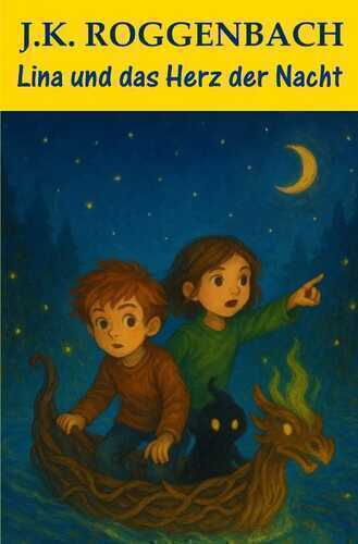 Lina und das Herz der Nacht
