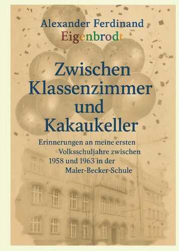Die Maler-Becker-Schule – zwischen Griffel, Pausenbrot und große Abenteuer