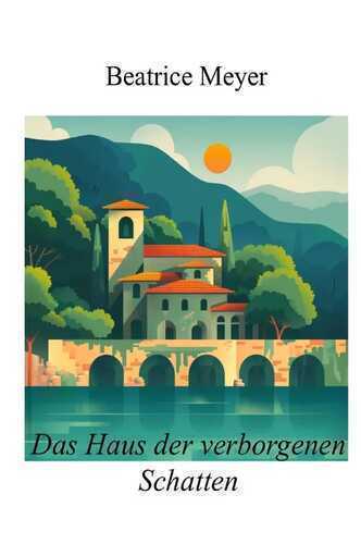 Das Haus der verborgenen Schatten