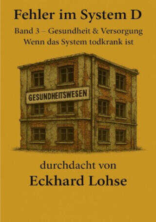 Fehler im System D Band 3 Gesundheit & Versorgung