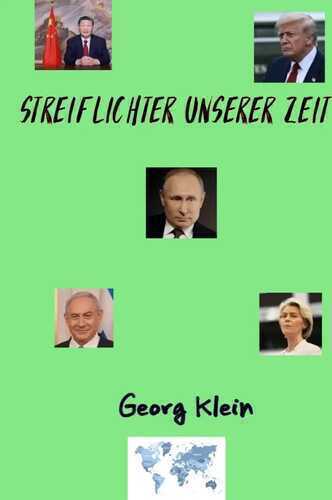 Streiflichter unserer Zeit