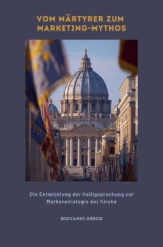 Vom Märtyrer zum Marketing-Mythos