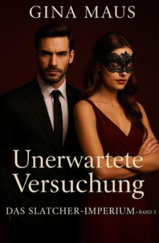 Unerwartete Versuchung - Das Slatcher - Imperium - Band 2