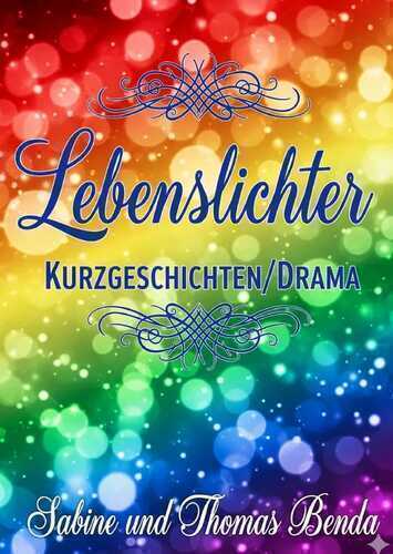 Lebenslichter — Sabine und Thomas Benda