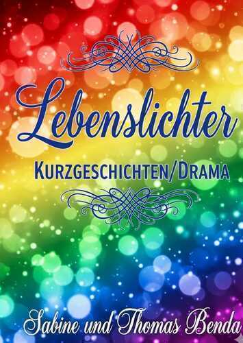 Lebenslichter — Sabine und Thomas Benda