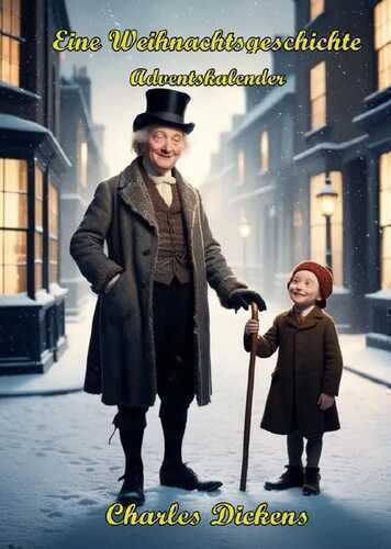 Eine Weihnachtsgeschichte — Charles Dickens