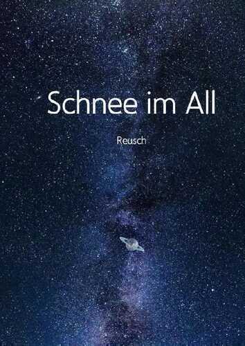 Schnee im All — Alina Reusch