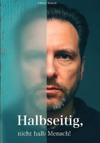 Halbseitig, nicht halb Mensch!