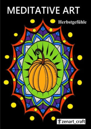 Meditative Art - Herbst Gefühle