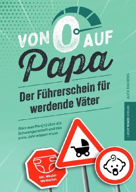 Von 0 auf Papa – Der Führerschein für werdende Väter