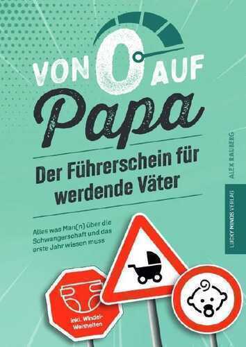 Von 0 auf Papa – Der Führerschein für werdende Väter