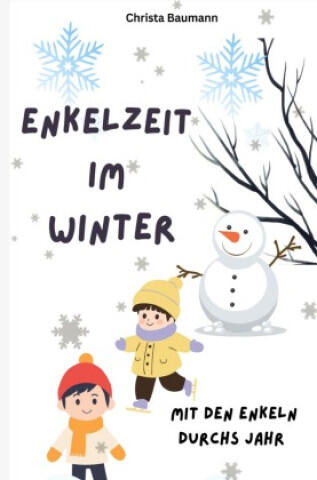 Enkelzeit im Winter