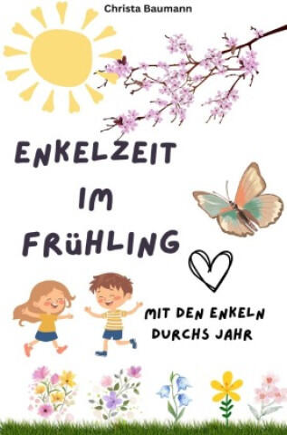 Enkelzeit im Frühling