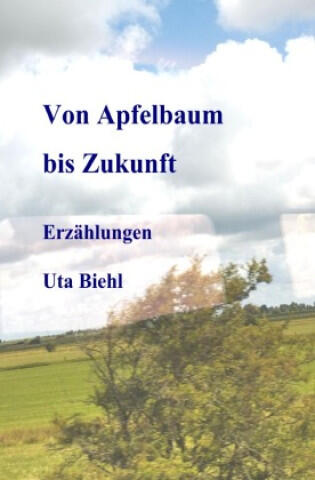 Von Apfelbaum bis Zukunft