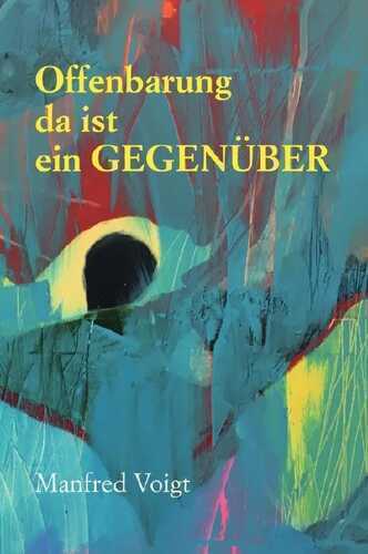 Offenbarung – da ist ein GEGENÜBER