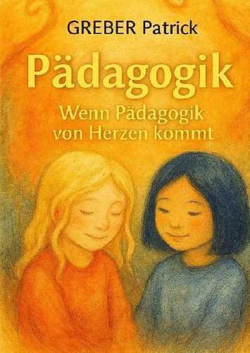 Wenn Pädagogik vom Herzen kommt