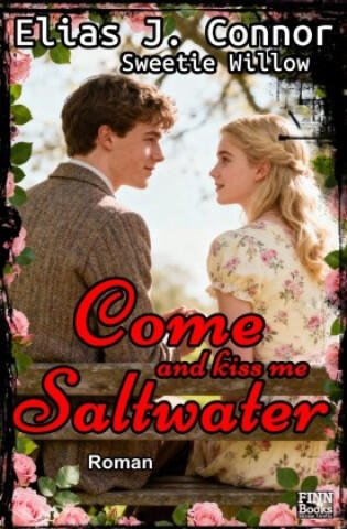 Come and kiss me saltwater