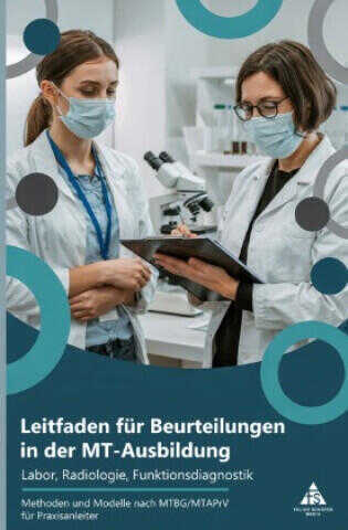 Leitfaden für Beurteilungen in der MT-Ausbildung - Labor, Radiologie, Funktionsdiagnostik