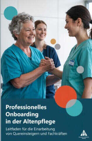 Professionelles Onboarding in der Altenpflege