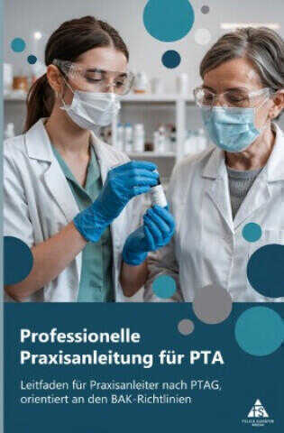 Professionelle Praxisanleitung für PTA
