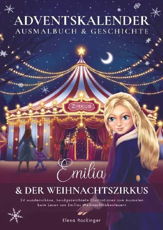 Emilia & der Weihnachtszirkus — Elena Rockinger