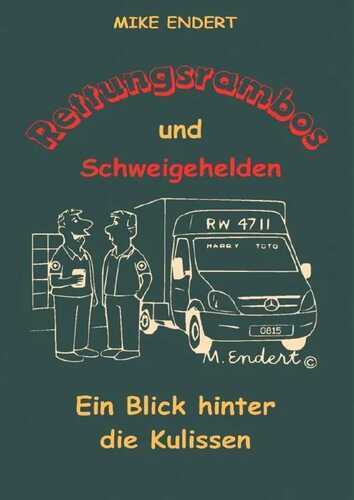 Rettungsrambos und Schweigehelden