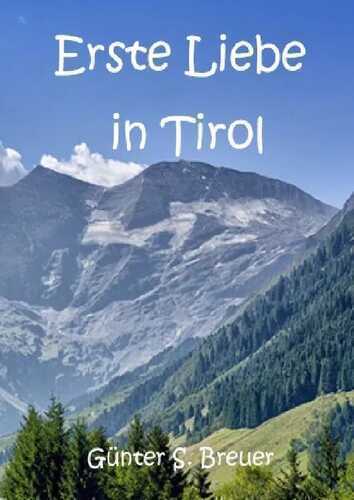 Erste Liebe in Tirol
