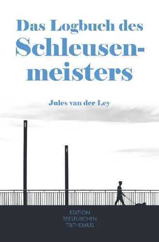 Das Logbuch des Schleusenmeisters