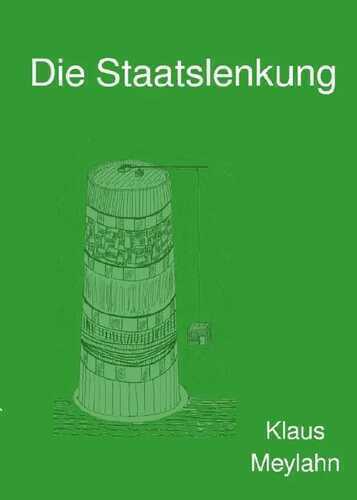 Die Staatslenkung — Klaus Meylahn