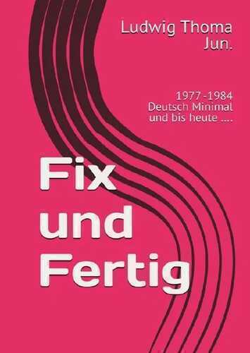 Fix und Ferig: 1977 -1984