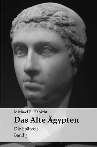 Die Geschichte des Alten Ägypten / Das Alte Ägypten. Band 3