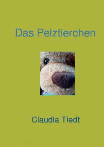 Das Pelztierchen — Claudia Tiedt