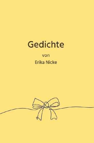 Gedichte — Erika Nicke