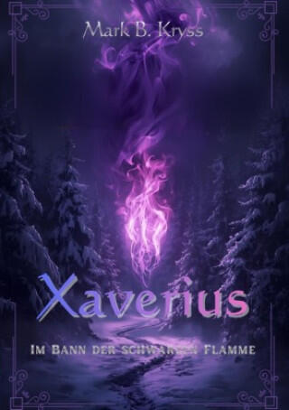 Xaverius - Im Bann der schwarzen Flamme