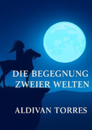 Die Begegnung zweier Welten