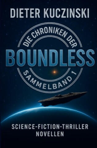 Die Chroniken der Boundless Sammelband 1