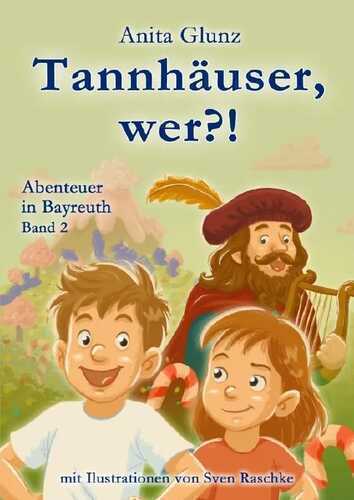 Tannhäuser, wer?! — Anita Glunz