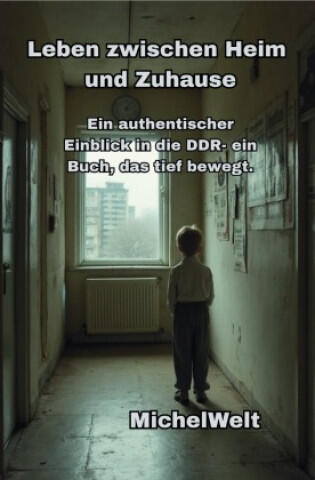 Leben zwischen Heim und Zuhause