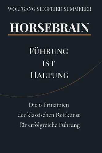 Horsebrain Führung ist Haltung