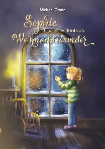 Sophie und ihr kleines Weihnachtswunder