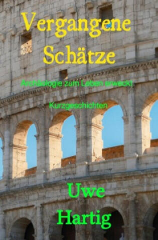 Vergangene Schätze