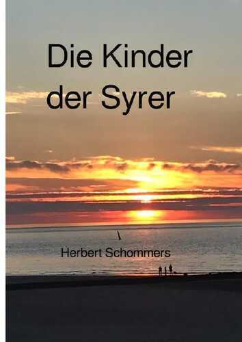 Die Kinder der Syrer — Herbert Schommers