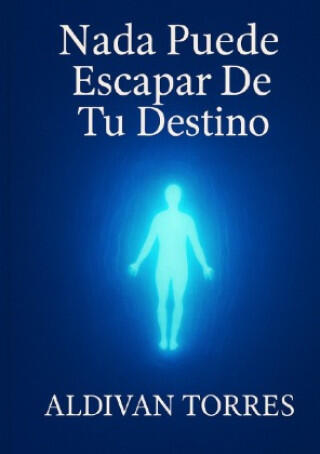 Nada Puede Escapar De Tu Destino
